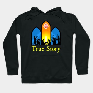 True Story Nativity Hoodie